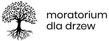 Moratorium dla Drzew
